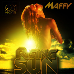 Maffy - Rising Sun (Original Mix) OUT NOW ON BEATPORT