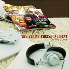 Could You Be Loved/String Cheese Incident