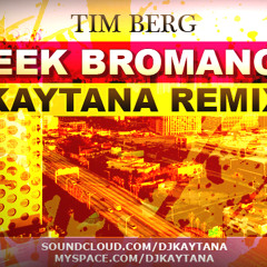 Tim Berg - Seek Bromance (Kaytana remix)