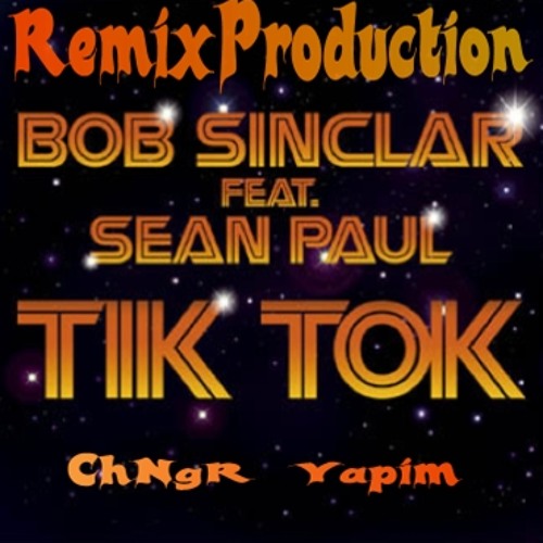 Bob Sinclar Ft. Sean Paul Tik Tok Sexiest Wine Dj Cihan 2011