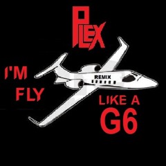 Like a g6 remix (plex remix)