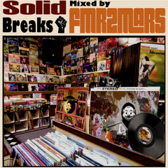 Fmr2mars - Solid Breaks (The mixtape)