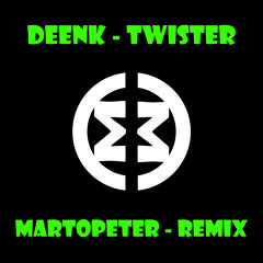 Deenk - Twister (MartOpetEr Remix) FREE TRACK (LINK IN DESCRIPTION)