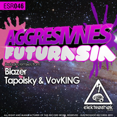 Aggresivnes - Futurasia (Blazer Remix)