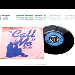 Blondie - Call Me (Dj Sasha.Ru Remix)
