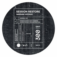 [RH001] Session Restore - Warsaw Avenue (Markus Suckut SCKT Version)