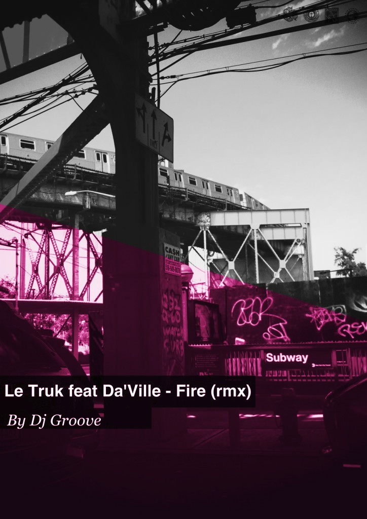 Dj Groove vs. Le Truk feat. Da'Ville - Fire (Radio Mix).mp3