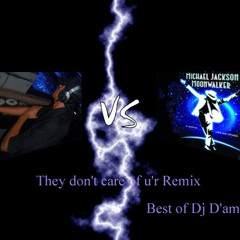 Michael Jackson - They don't care of u'r Remix