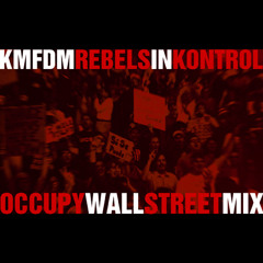 Rebels In Kontrol (Occupy Wall Street Mix) by Ale Fillman