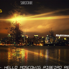 Diss BoyZ - Hello Moscow(G.ribeiro Remix)