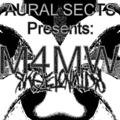 AURAL SECTS PRESENTS: SKELETONKIDS - M4MW