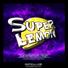 Daniel Carrasco ft. Mar Shine - SuperLemon High (HouseAmigo DJs Remix) - TEASER