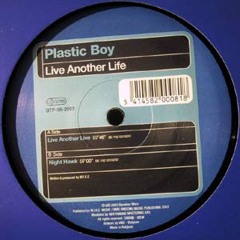 Plastic Boy - Live Another Life (Jeremy Rowlett Bootleg) FREE DOWNLOAD