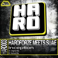[H.A.R.D.003] Inception (Original Mix) - Hardforze Meets Suae