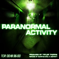 Taylor Thomas - Paranormal Activity (Quartus Saul Remix)