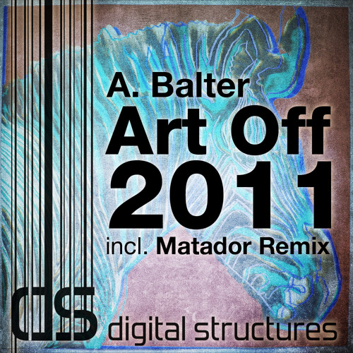 A Balter - Art off 2011 [ SoundCloud Clip ]