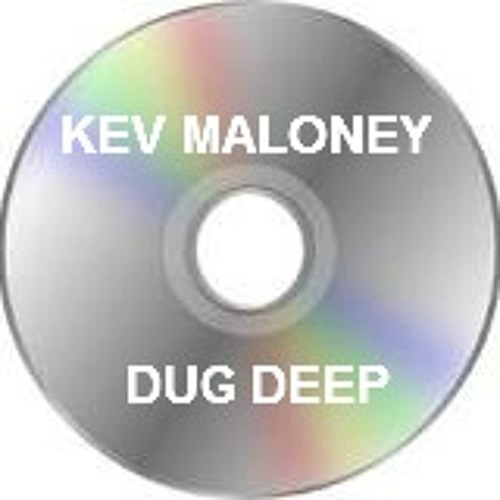 Kev Maloney 'DUG DEEP' classics mix 2011 (unreleased)