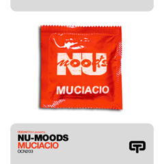 Nu-Moods Muciacio (UK Radio Edit)