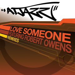 Atjazz - Love Someone ft. Robert Owens (Smoove Deeper Mix)