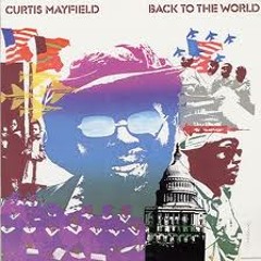 Back To The World (CB-Radio Remix)-Curtis Mayfield