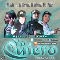 09.- Yo Quiero Ft. Pako One, El Pelussa, Mc Poder (Oficial Remix) (Prod. Dj Acid)