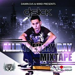 Dj Slick AllDayEveryDay Mixtape