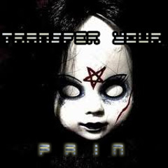 Transfer your pain