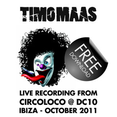 Timo Maas - Live @ Circoloco Closing Party 2011 - DC10, Ibiza /// October 2011 /// FREE DOWNLOAD