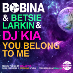 DJ Kia & Bobina &  Bestie Larkin - You Belong To Me (Electro Trance)