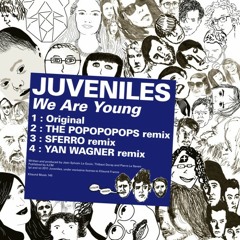 Juveniles - We Are Young (Yan Wagner remix)