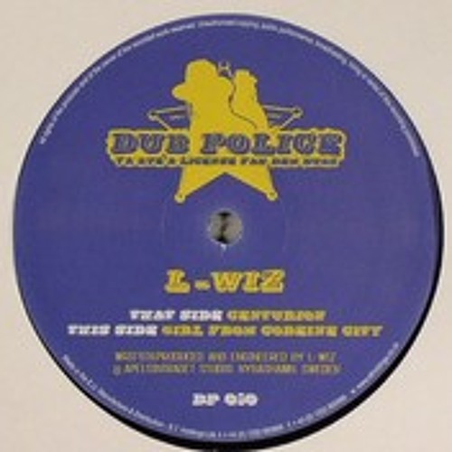 L-Wiz - Girl From Codeine City / Centurion DP010 ( DUBPOLICE )