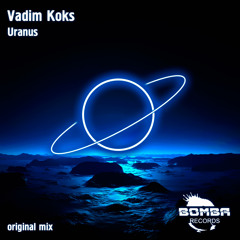 Vadim KOKS - Uranus (Original Mix)
