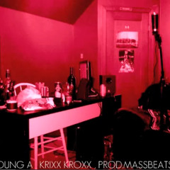 Young A - Krixx Kroxx ( Prod. MassBeats )