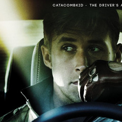 Catacombkid - The Driver's Anthem