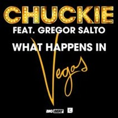 Chuckie ft Gregor Salto - What Happens In Vegas (Radio Mix)