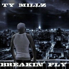 TY MILLZ FT FLYRAH - NEVER COME DOWN