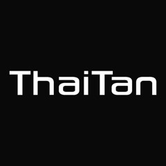 ThaiTaN - Stay Strong