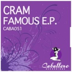 Cram Famous E.P. (Stefano Noferini Remix)