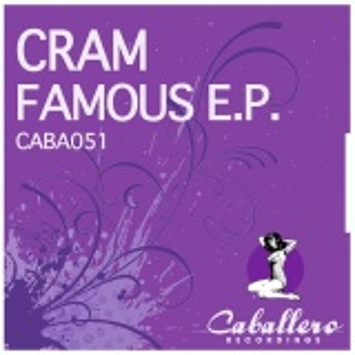 Cram Famous E.P. (Stefano Noferini Remix)