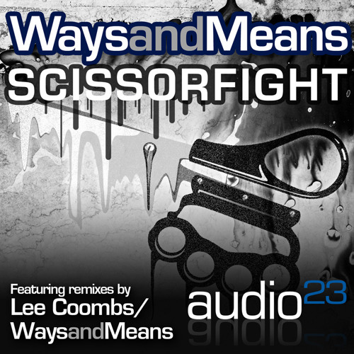 Stream Scissor Fight by Ways And Means Listen online for free on