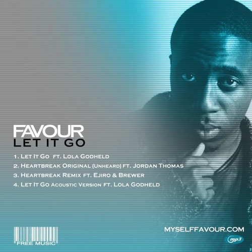 Favour - 'Let it Go' ft Lola Godheld #FreeDownload