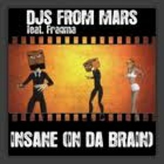 DJ's From Mars feat. Fragma - Insane (In Da Brain) Candynoize  [Club Remix ]