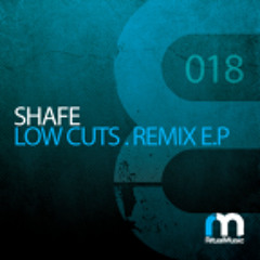 Shafe - Low Cuts (Richie Blacker Fuel Remix) (RITUAL MUSIC)