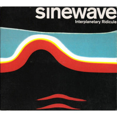 Sinewave - Leave It To Beaver Fever