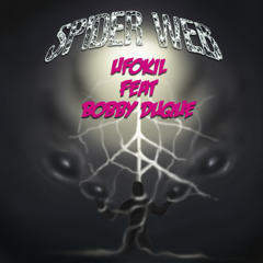 Ufokil ( Feat. Bobby Duque ) - Spider Web