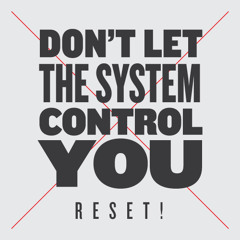 RESET! - Don't let the system control you (Turbofunk Mix) PREVIEW