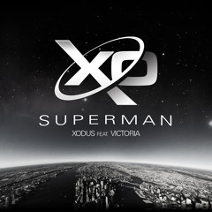 XODUS - Superman (feat. Victoria) [Prod. By Automatik Beatz]