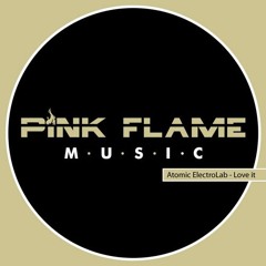 Atomic Electrolab - LOVE IT [PINK FLAME MUSIC]