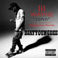 Lil Wayne Ft Rick Ross John (reggaeton Remix) {DJAYYOUNGDEE}