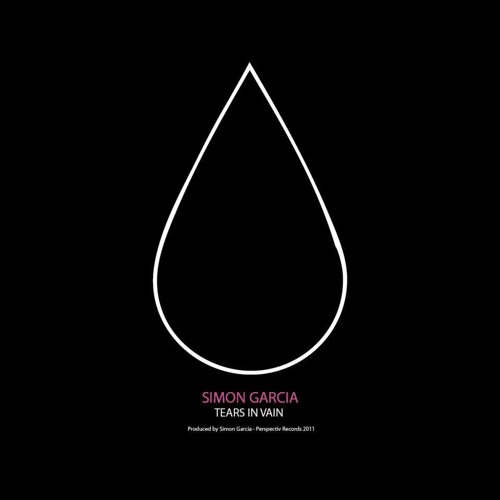 Simon Garcia 'Tears In Vain' (Original mix) [PERSPECTIV]